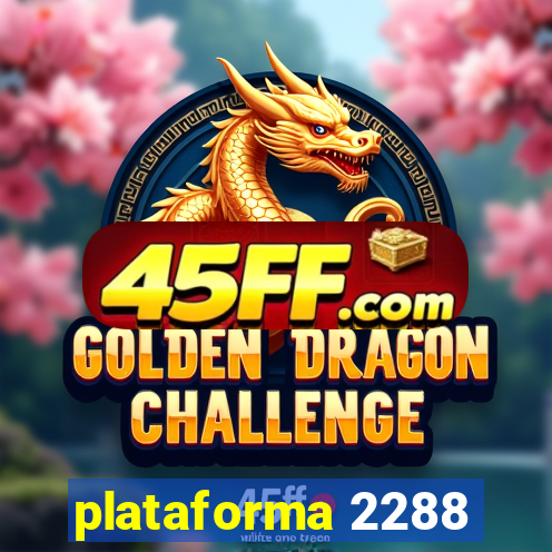 plataforma 2288